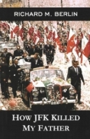 How JFK Killed My Father артикул 2108c.